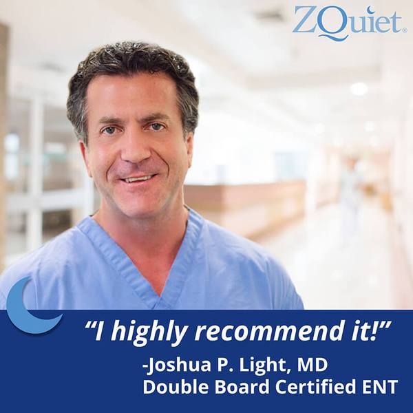 Image of Ear, Nose, and Throat doctor, Joshua Light with  testimonial recommending ZQuiet.